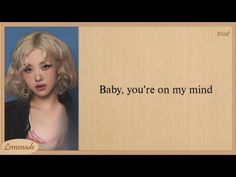 Alex Warren & ROSÉ On My Mind Lyrics