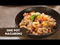 One Pot Macaroni | मैक्रोनी बनाने का सबसे आसान तरीका | One Pot Meal | Sanjeev Kapoor Khazana