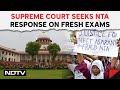 Supreme Court On NEET Result | Supreme Court Seeks NTA Response On Petition For Fresh Exam