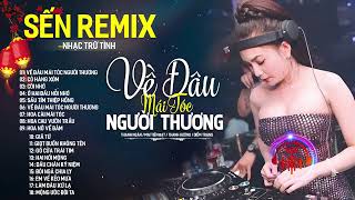 LK Ca Nhạc Sến Nhảy Remix Mẫu Xinh 2K6 Phê SỞN DA GÀ-Nhạc Sống Thôn Thư Giãn TOÀN BÀI HAY Vừa Ra Lò