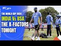 IND vs USA LIVE Updates | T20 World Cup 2024 |  The X-Factors Tonight And Other News