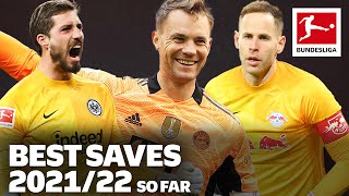 Top 10 Saves 21/22 so far — Neuer, Gulacsi & Co