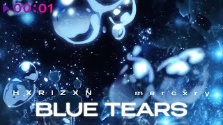 HXRIZXN, mercxry — blue tears | Official Audio | 2024