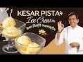 Kesar Pista Ice Cream | #KesarKhazana | Sanjeev Kapoor Khazana