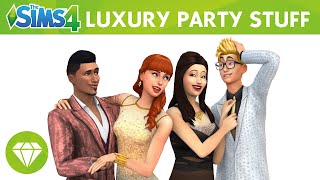 The Sims 4 Luxury Party Stuff: Official Trailer