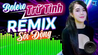 LK Nhạc Sống Bolero Trữ Tình Remix 2025 SÔI ĐỘNG | Nhạc Sống Hà Tây Remix Nhạc Sàn Bolero Remix