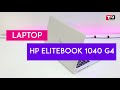 HP Elitebook 1040 G4: Laptop hoan h?o danh cho doanh nhan || TechMenu || TECHMAG