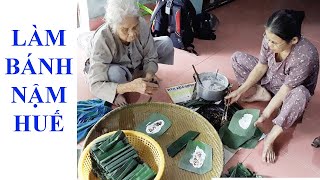 Món ngon xứ Huế 07: Làm bánh nậm Huế, bột gạo quê, gói lá chuối vườn nhà.[Ckfoody]