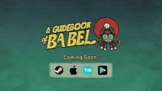 A Guidebook of Babel - Digital Dragons 2021 Indie Celebration Showcase