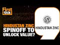 Hindustan Zinc Looking To Split Its Business Into Two
