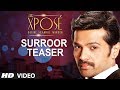 Surroor Teaser | The Xposé | Himesh Reshammiya | Yo Yo Honey Singh