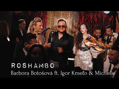 Barbora Botošová & Friends - Barbora Botošová feat. Igor Kmeťo & Michelle - Roshambo