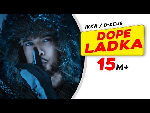 DOPE LADKA LYRICS - Ikka | Dr. Zeus