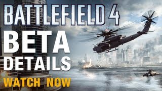 Battlefield 4 - Beta Details