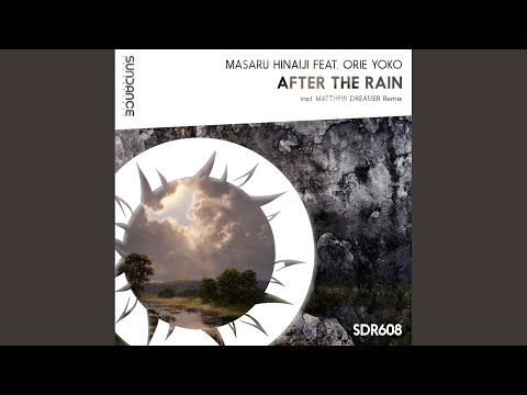 After The Rain (Matthew Dreamer Remix)