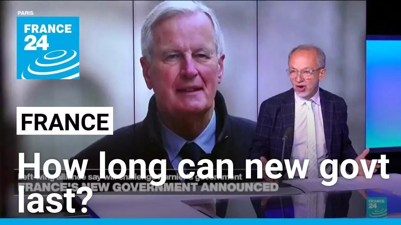 France finally has a new government, but how long will it last? • FRANCE 24 English