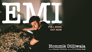 EMI ~ Hommie Dilliwala ft Yo Yo Honey Singh Video HD