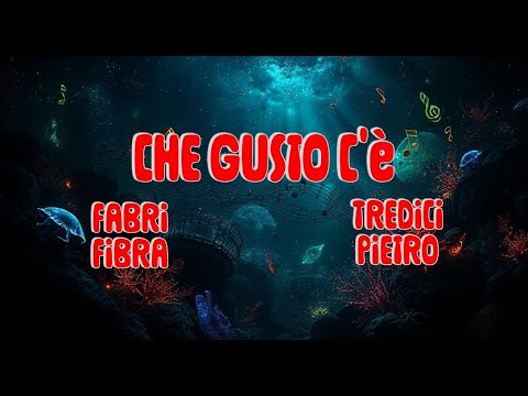Fabri Fibra feat. Tredici Pietro - Che Gusto C'è (Testo)