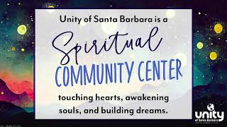 Sunday Service at Unity of Santa Barbara