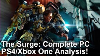 The Surge - PS4/ Xbox One vs PC Complete Analysis