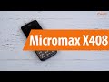 Распаковка Micromax X408 / Unboxing Micromax X408