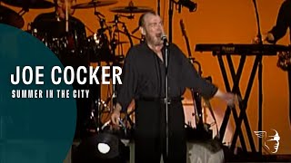 Joe Cocker - Summer In The City (From &quot;Across from Midnight Tour&quot;)