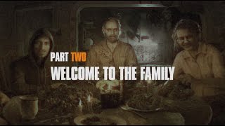 Resident Evil 7 - Making Of Part Two: Welcome to the Family!