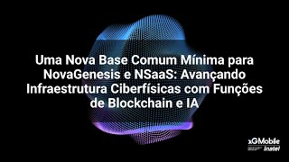 Projeto - Uma Nova Base Comum Mínima para NovaGenesis e NSaaS