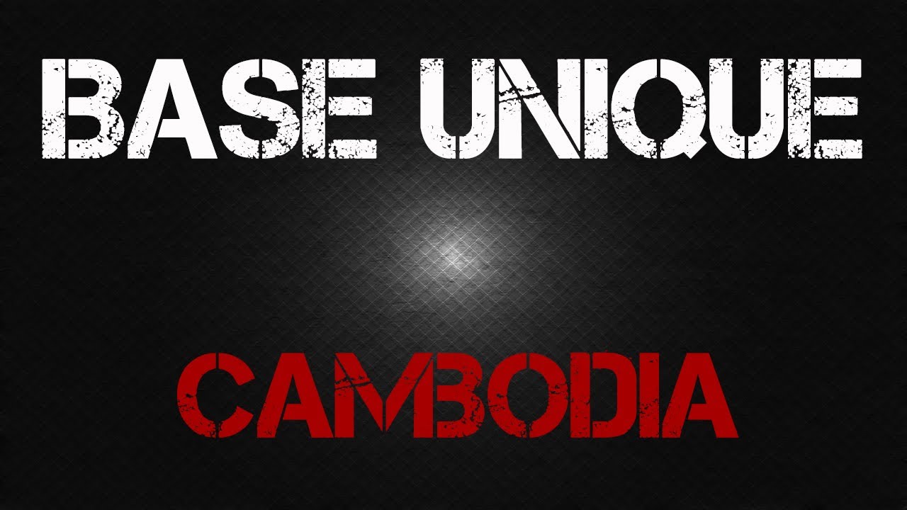 Base.Unique.-.Cambodia