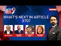 SC To Pronounce Article 370 Verdict | Can Article 370 Be Reversed? | NewsX