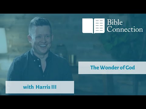 The Wonder of God with Harris III