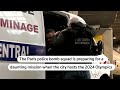 Paris police bomb squad is preparing for the 2024 Olympics