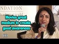 Movies great medium to create good awareness, says Revathi