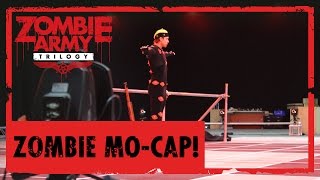 Zombie Mo-Cap! Behind the scenes with Zombie Army Trilogy