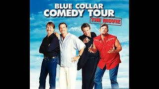 Blue Collar Comedy Tour: The Movie - Stand-up comedy