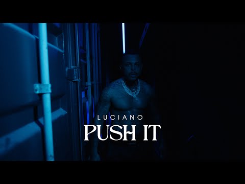 LUCIANO - PUSH IT