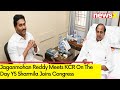 Jaganmohan Reddy Meets KCR | On Day when YS Sharmila Joins Cong | NewsX