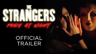 THE STRANGERS: Prey at Night - O
