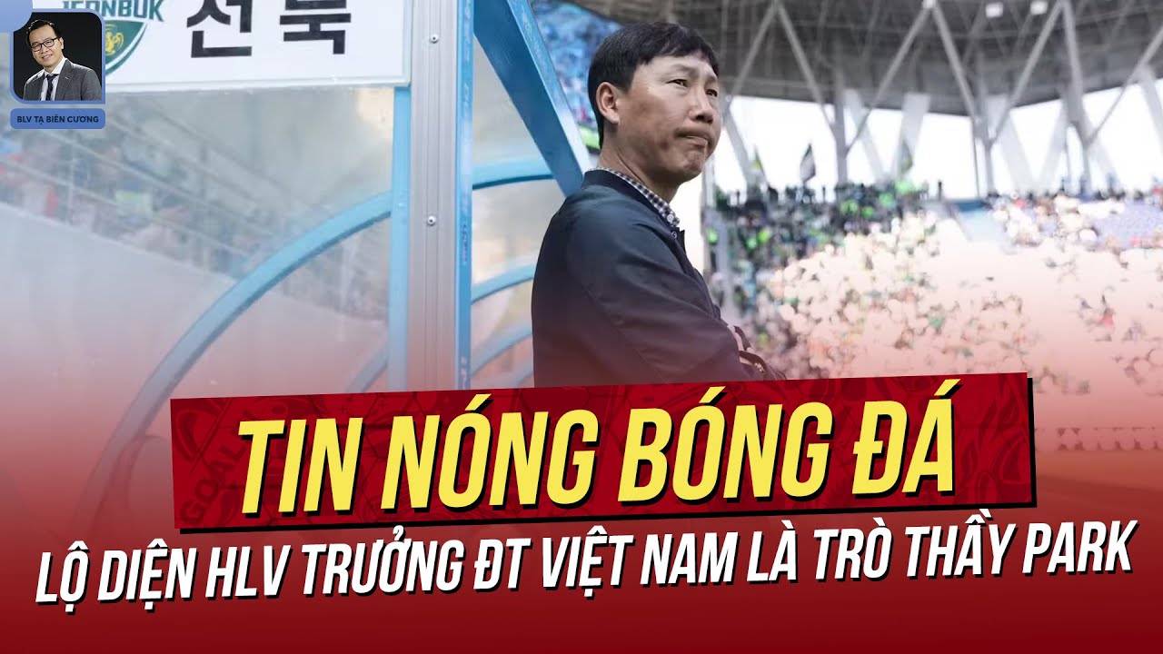 Tin nóng 30/4: Lộ diện HLV trưởng ĐTVN là trò thầy Park; Indo không thể tái lập kỳ tích U23 Việt Nam