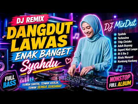 DJ REMIX DANGDUT LAWAS FULL BASS || DJ SYAHDU - DJ TERKESIMA || RHOMA IRAMA FULL ALBUM