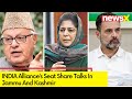 Seat Sharing Talks In INDIA Alliance in J&K | Elections 2024  | NewsX