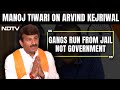 Manoj Tiwari On Arvind Kejriwal | Arvind Kejriwal Is In Jail Because Of His Own Deeds: Manoj Tiwari