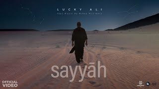 Sayyah ~ Lucky Ali & Mikey McCleary