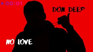 Don Deep — No love | Official Audio | 2021