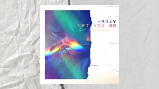 Hanzy — Let You Go (feat. Chad Kowal) | Official Audio
