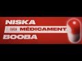 Niska - M?dicament ft. Booba (Lyric vid?o)