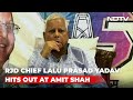 BJP Will Be Wiped Out: Lalu Yadav Ahead Of His Delhi Tour