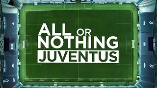 ALL OR NOTHING: JUVENTUS ⚫️⚪️ | Official Launch Trailer | Coming November 25th