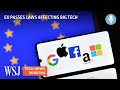 EU Passes Landmark Rules for Tech Companies Like Amazon and Apple | Tech News Briefing Podcast | WSJ