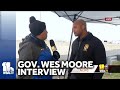 Exclusive: Gov. Moore provides an update on Key Bridge Collapse